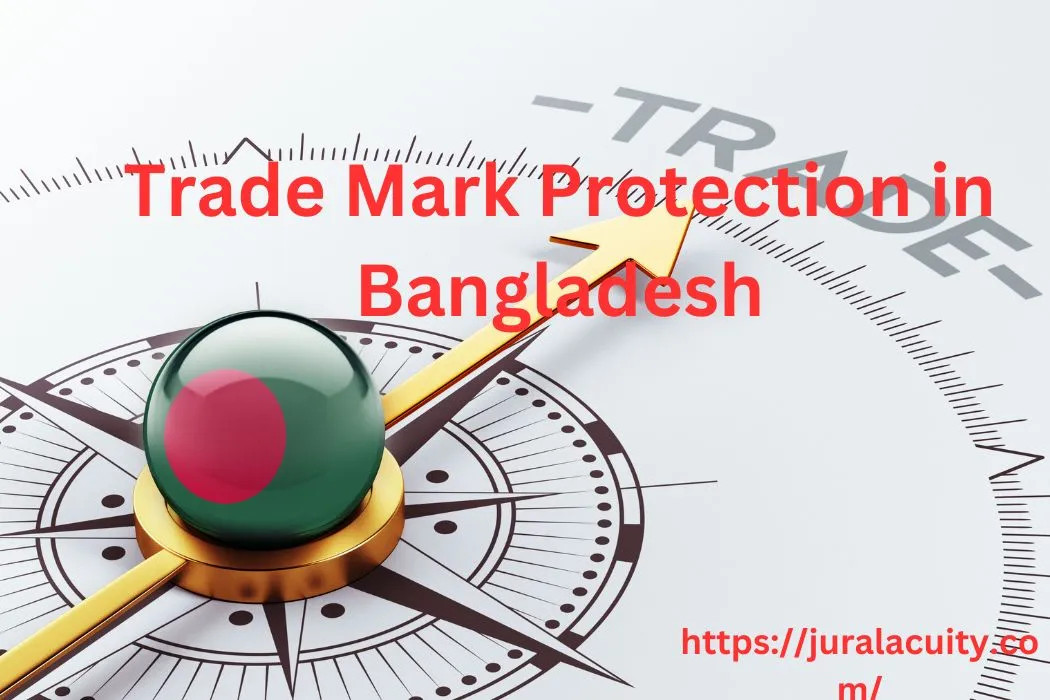 Trade Mark Protection in Bangladesh
