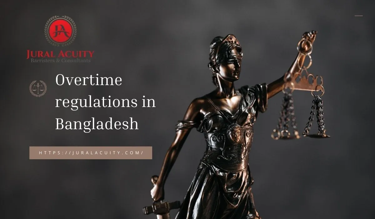 Overtime Regulations in Bangladesh: Legal Requirements