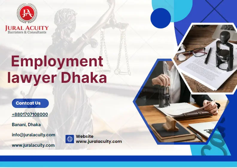 Top Employment Lawyer in Dhaka – Expert Legal Services for You