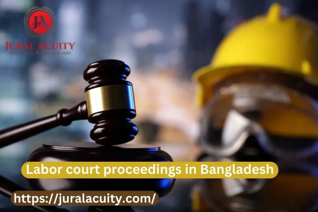 Labor court proceedings in Bangladesh