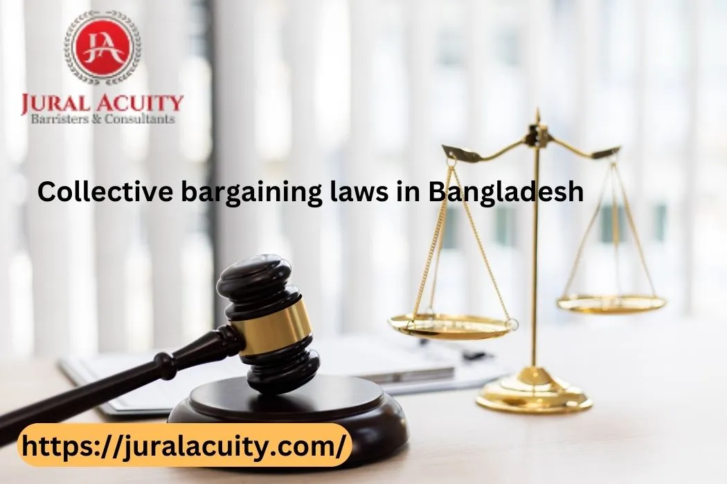 Collective Bargaining Laws in Bangladesh