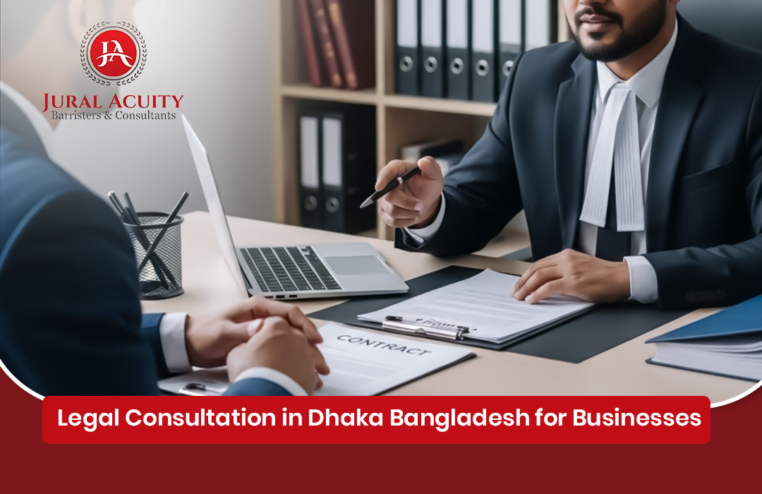 Legal Consultation in Dhaka Bangladesh for Businesses