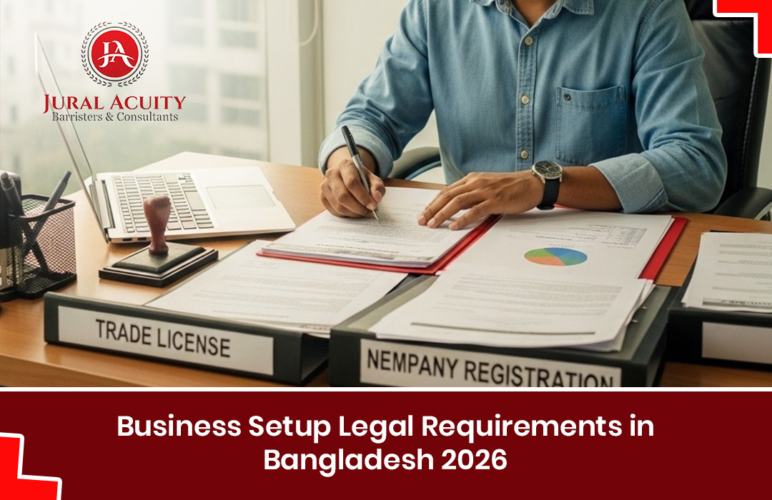 Business Setup Legal Requirements in Bangladesh 2026