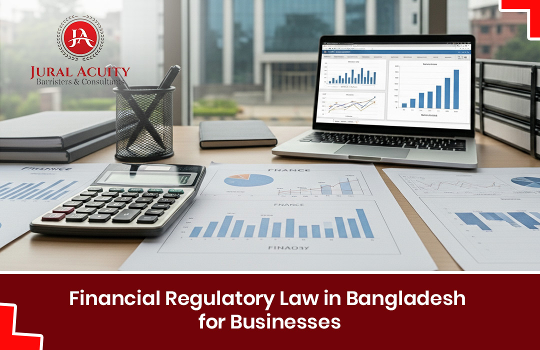Financial Regulatory Law in Bangladesh for Businesses