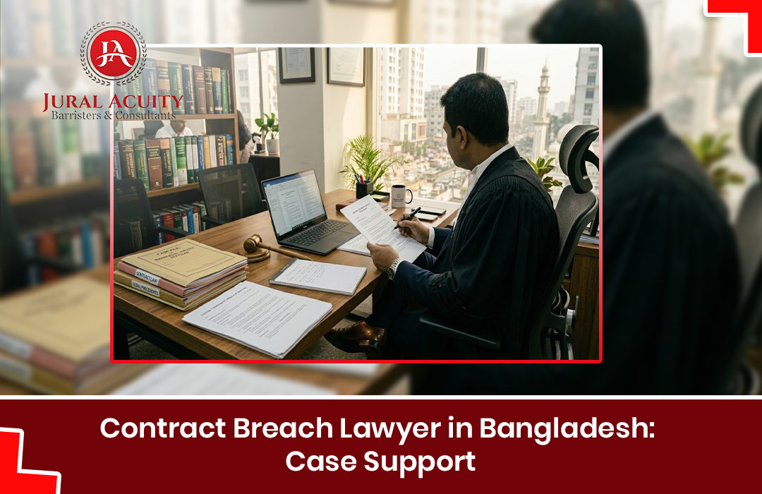 Contract Breach Lawyer in Bangladesh: Case Support