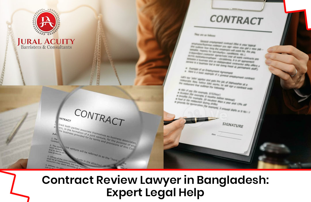 Contract Review Lawyer in Bangladesh: Expert Legal Help